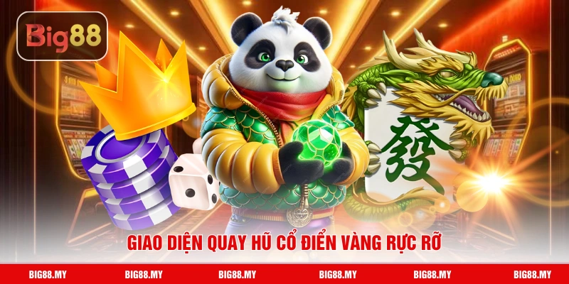 Giao diện quay hũ cổ điển vàng rực rỡ