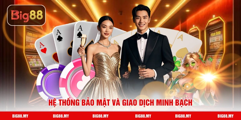 Hệ thống bảo mật và giao dịch minh bạch