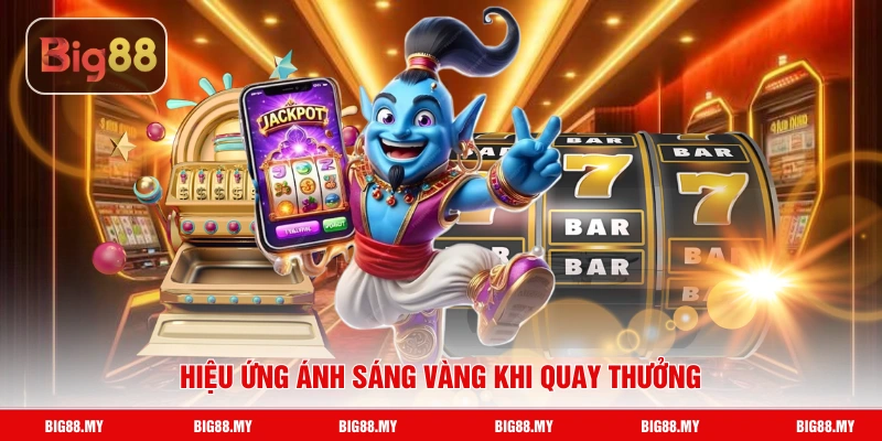 Hiệu ứng ánh sáng vàng khi quay thưởng