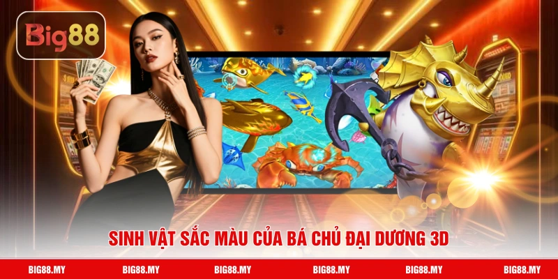 Sinh vật sắc màu của Bá Chủ Đại Dương 3D