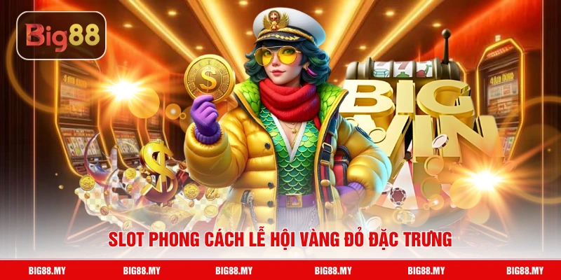 Slot phong cách lễ hội vàng đỏ đặc trưng